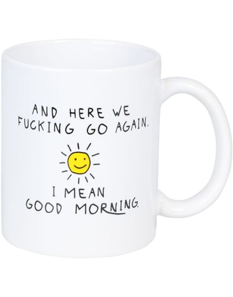 Funny Mug - Here We Go Again