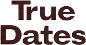 True Dates